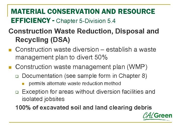 MATERIAL CONSERVATION AND RESOURCE EFFICIENCY - Chapter 5 -Division 5. 4 Construction Waste Reduction,