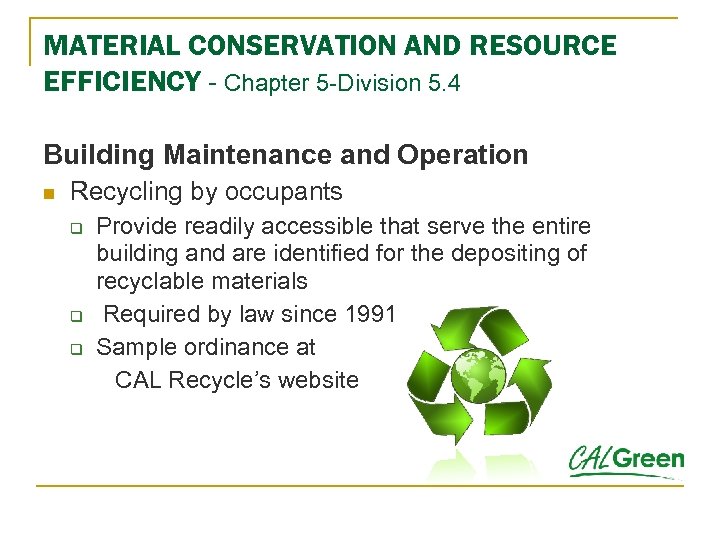 MATERIAL CONSERVATION AND RESOURCE EFFICIENCY - Chapter 5 -Division 5. 4 Building Maintenance and