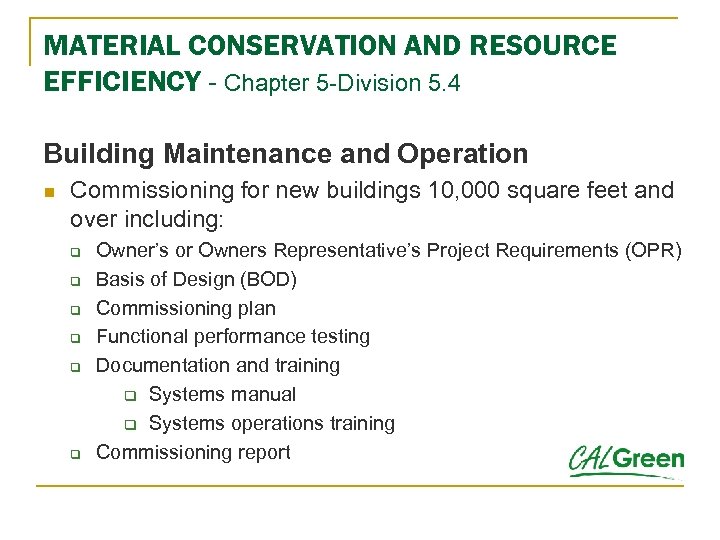 MATERIAL CONSERVATION AND RESOURCE EFFICIENCY - Chapter 5 -Division 5. 4 Building Maintenance and