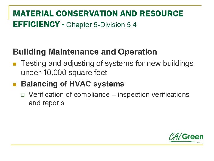 MATERIAL CONSERVATION AND RESOURCE EFFICIENCY - Chapter 5 -Division 5. 4 Building Maintenance and