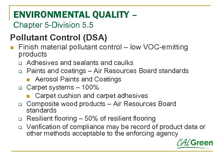 ENVIRONMENTAL QUALITY – Chapter 5 -Division 5. 5 Pollutant Control (DSA) n Finish material