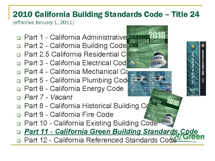 2010 California Building Standards Code – Title 24 (effective January 1, 2011) q q