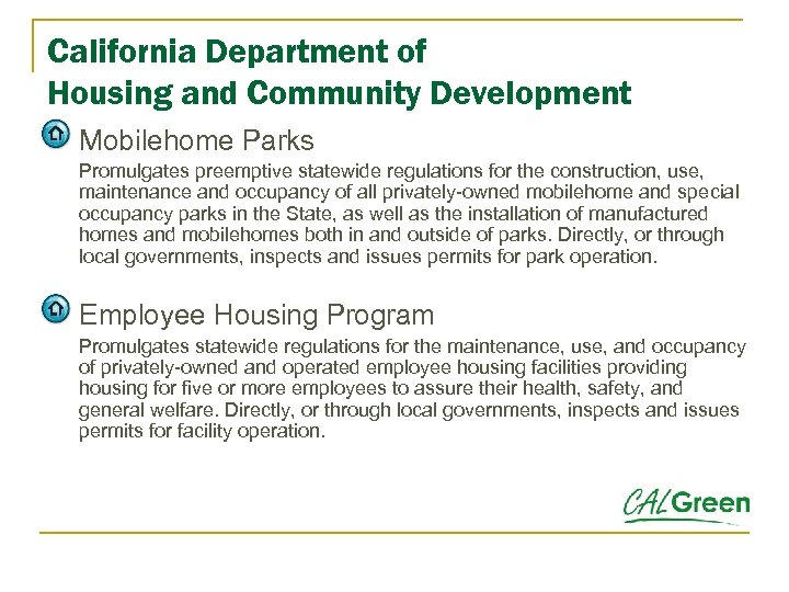 California Department of Housing and Community Development Mobilehome Parks Promulgates preemptive statewide regulations for