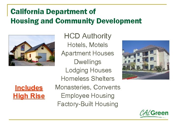 California Department of Housing and Community Development HCD Authority Includes High Rise Hotels, Motels