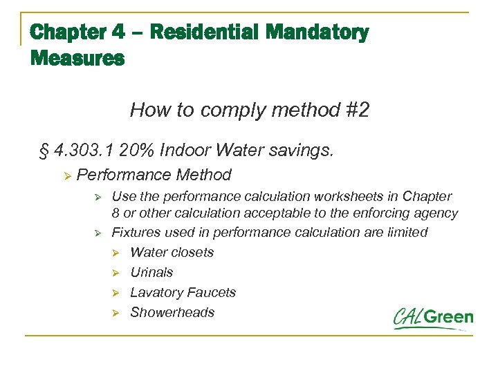 Chapter 4 – Residential Mandatory Measures How to comply method #2 § 4. 303.