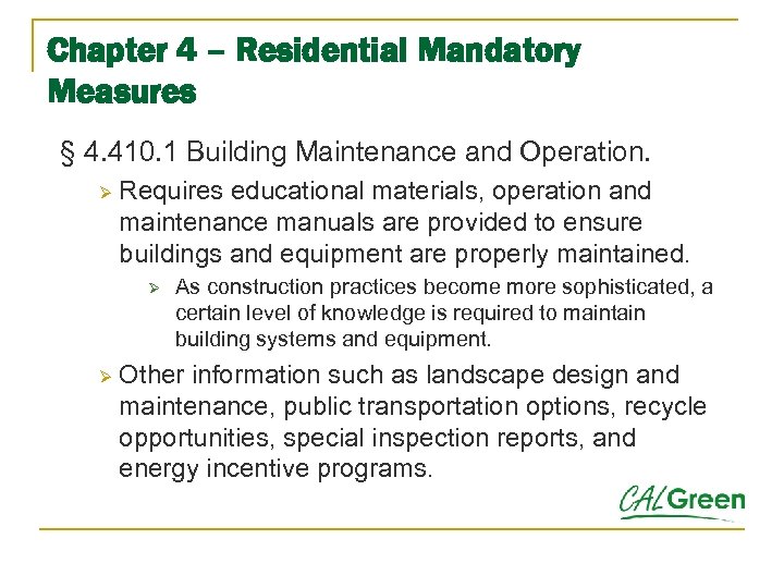 Chapter 4 – Residential Mandatory Measures § 4. 410. 1 Building Maintenance and Operation.