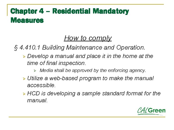 Chapter 4 – Residential Mandatory Measures How to comply § 4. 410. 1 Building