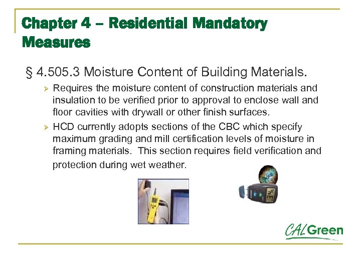 Chapter 4 – Residential Mandatory Measures § 4. 505. 3 Moisture Content of Building