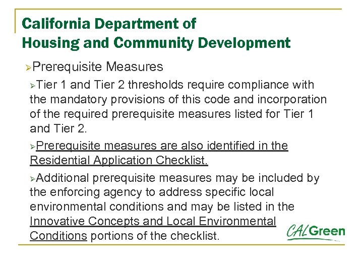 California Department of Housing and Community Development ØPrerequisite Measures Tier 1 and Tier 2