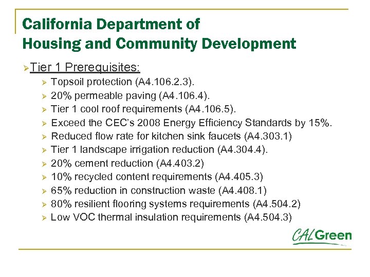 California Department of Housing and Community Development ØTier 1 Prerequisites: Ø Ø Ø Topsoil