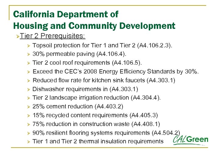 California Department of Housing and Community Development ØTier 2 Prerequisites: Ø Ø Ø Topsoil