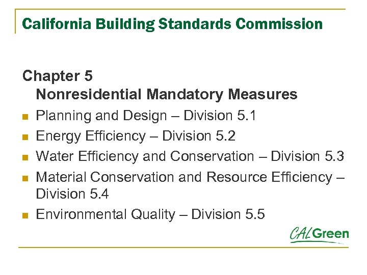 California Building Standards Commission Chapter 5 Nonresidential Mandatory Measures n n n Planning and