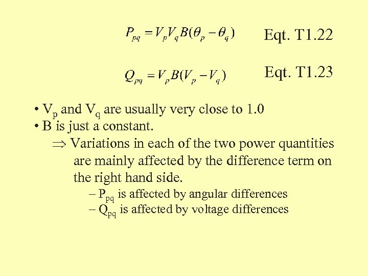 Eqt. T 1. 22 Eqt. T 1. 23 • Vp and Vq are usually