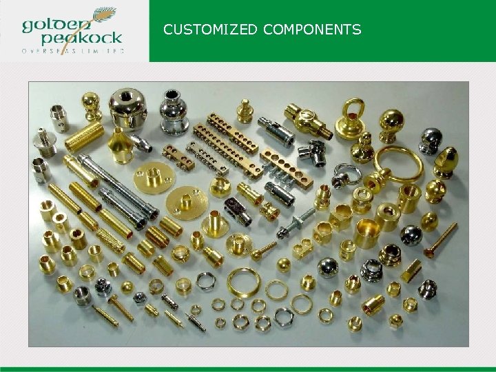 CUSTOMIZED COMPONENTS 