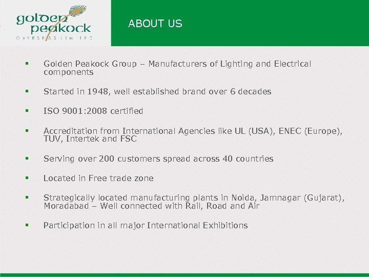 ABOUT US § Golden Peakock Group – Manufacturers of Lighting and Electrical components §