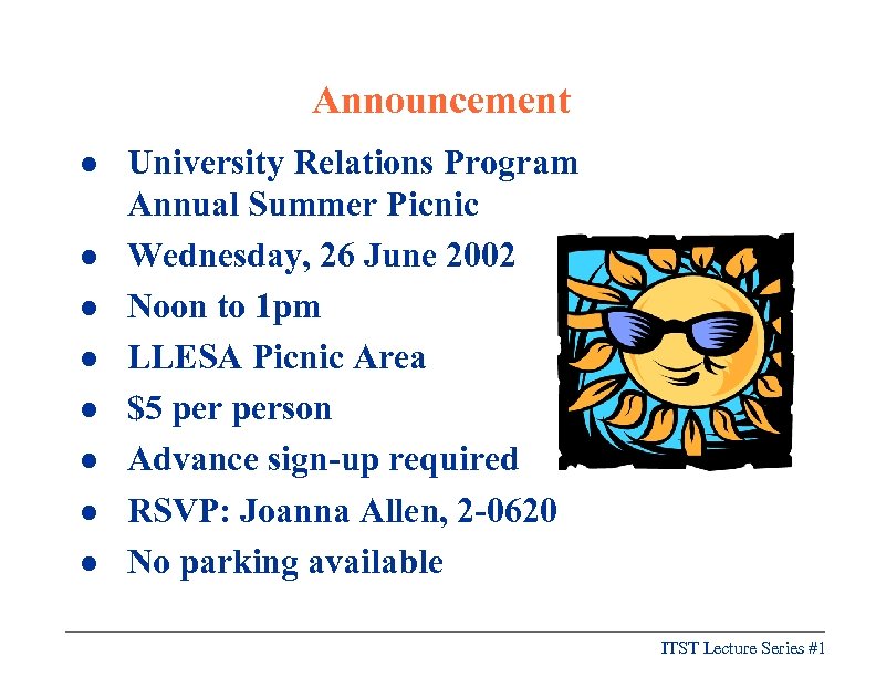 Announcement l l l l University Relations Program Annual Summer Picnic Wednesday, 26 June