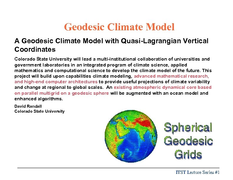 Geodesic Climate Model A Geodesic Climate Model with Quasi-Lagrangian Vertical Coordinates Colorado State University