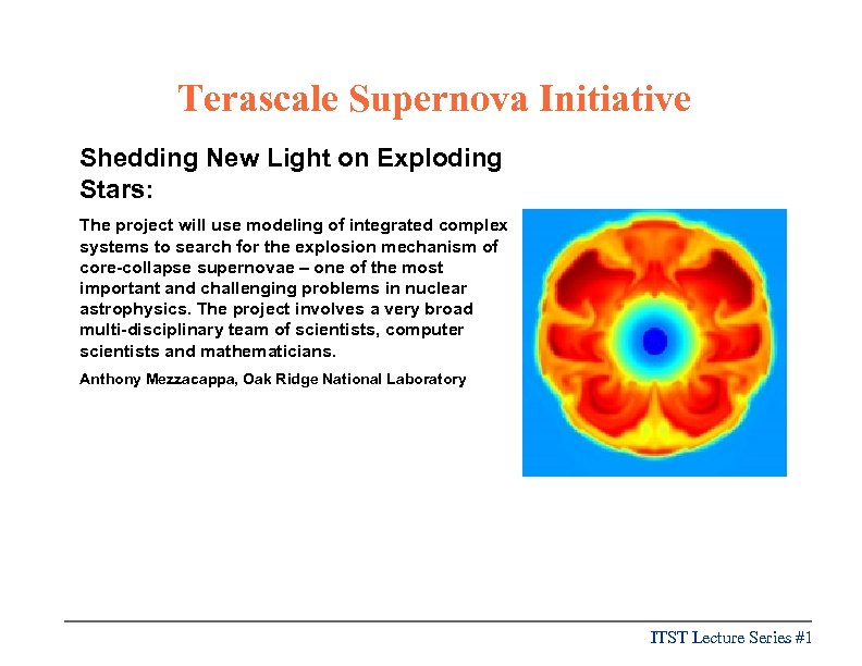 Terascale Supernova Initiative Shedding New Light on Exploding Stars: The project will use modeling