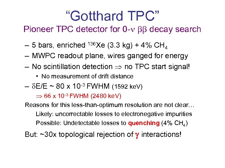 “Gotthard TPC” Pioneer TPC detector for 0 - decay search – 5 bars, enriched