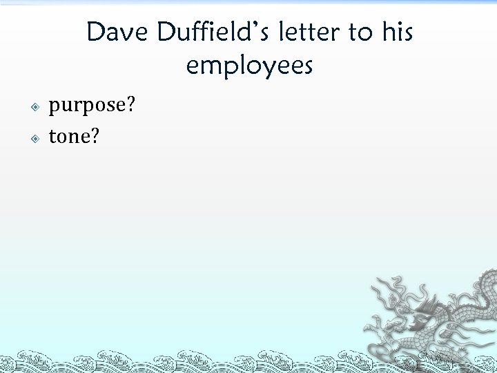 Dave Duffield’s letter to his employees purpose? tone? 