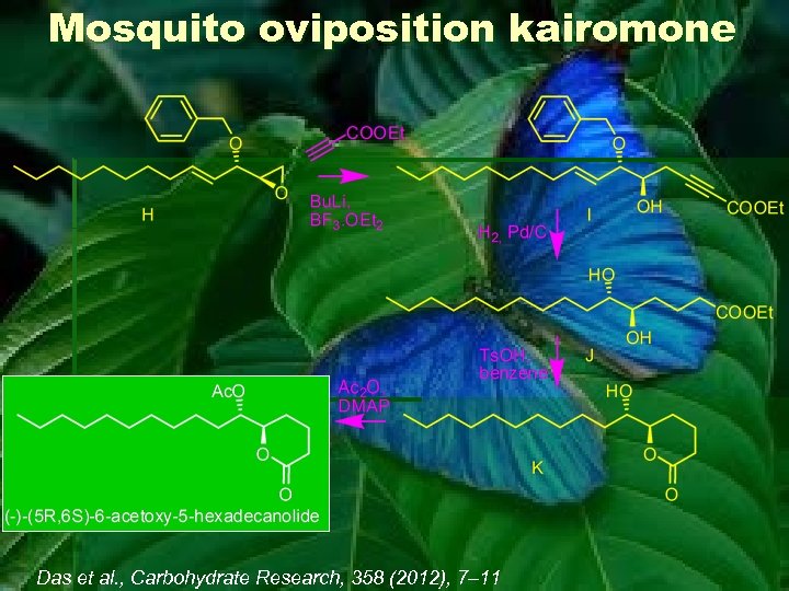 Mosquito oviposition kairomone Das et al. , Carbohydrate Research, 358 (2012), 7– 11 