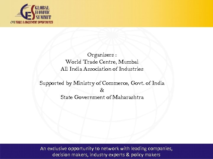 Organisers : World Trade Centre, Mumbai All India Association of Industries Supported by Ministry