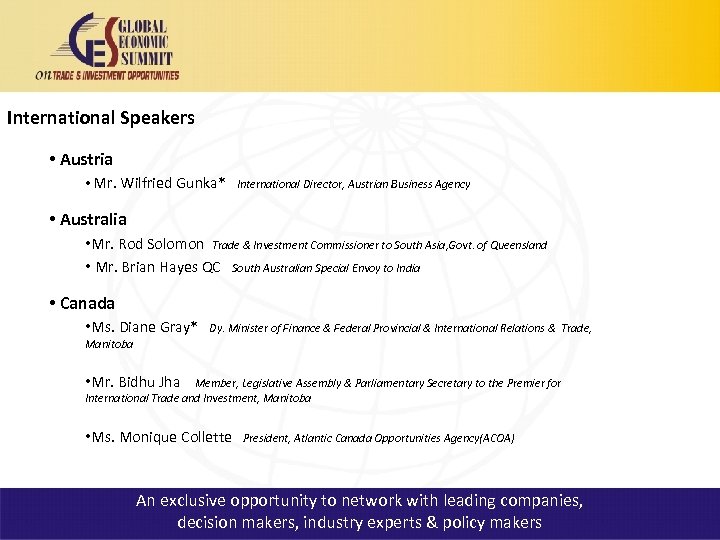 International Speakers • Austria • Mr. Wilfried Gunka* International Director, Austrian Business Agency •