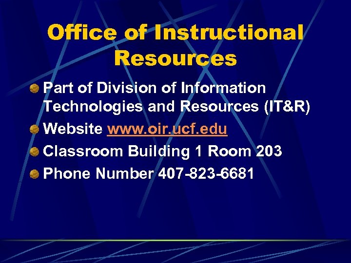 Office of Instructional Resources Part of Division of Information Technologies and Resources (IT&R) Website