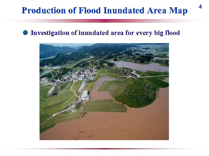 Production of Flood Inundated Area Map Investigation of inundated area for every big flood