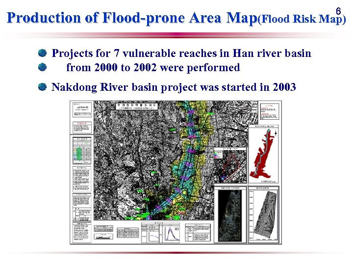 6 Production of Flood-prone Area Map(Flood Risk Map) Projects for 7 vulnerable reaches in