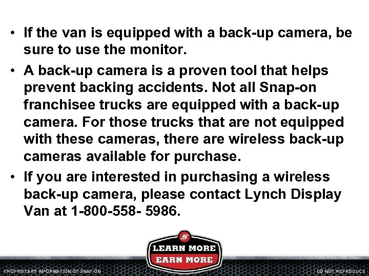  • If the van is equipped with a back-up camera, be sure to