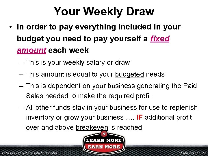 Your Weekly Draw • In order to pay everything included in your budget you