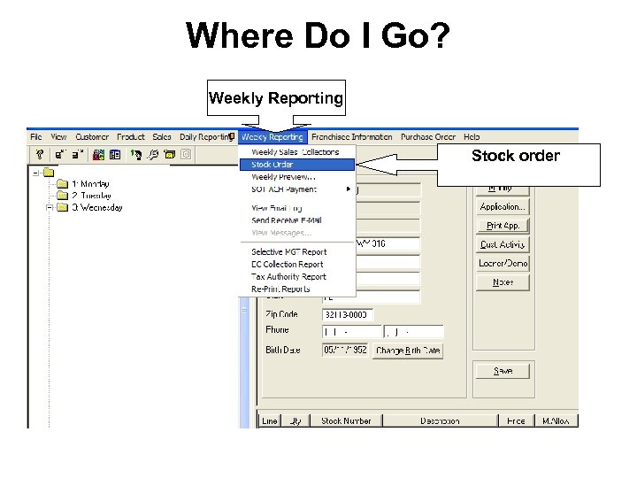 Where Do I Go? Weekly Reporting Stock order 