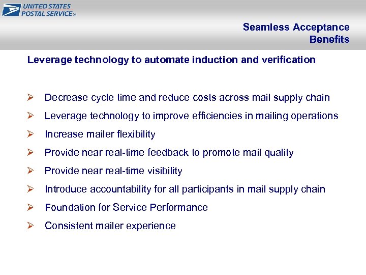 Seamless Acceptance Benefits Leverage technology to automate induction and verification Ø Decrease cycle time