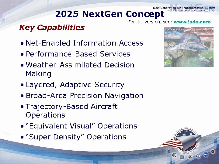 2025 Next. Gen Concept Key Capabilities For full version, see: www. jpdo. aero •