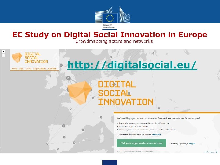 EC Study on Digital Social Innovation in Europe Crowdmapping actors and networks http: //digitalsocial.