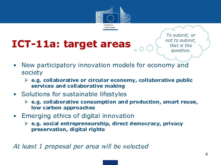 ICT-11 a: target areas To submit, or not to submit, that is the question.