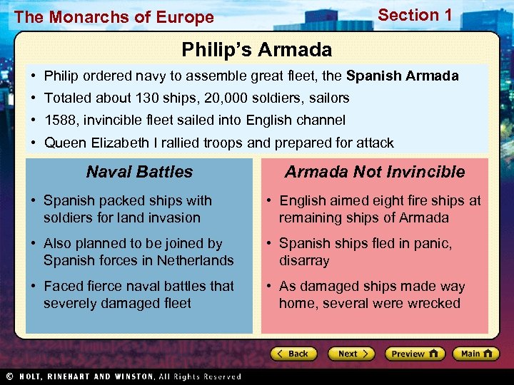 Section 1 The Monarchs of Europe Philip’s Armada • Philip ordered navy to assemble