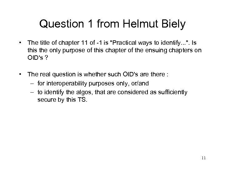 Question 1 from Helmut Biely • The title of chapter 11 of -1 is