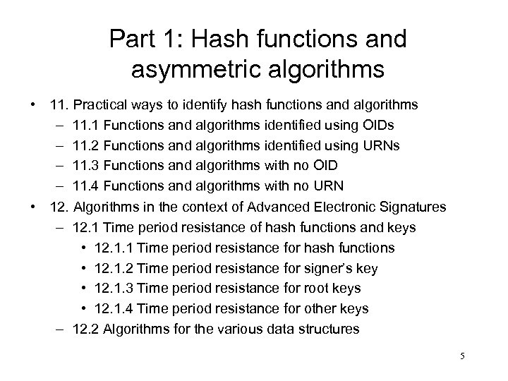 Part 1: Hash functions and asymmetric algorithms • 11. Practical ways to identify hash