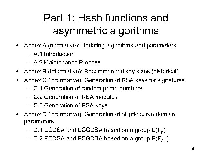 Part 1: Hash functions and asymmetric algorithms • Annex A (normative): Updating algorithms and