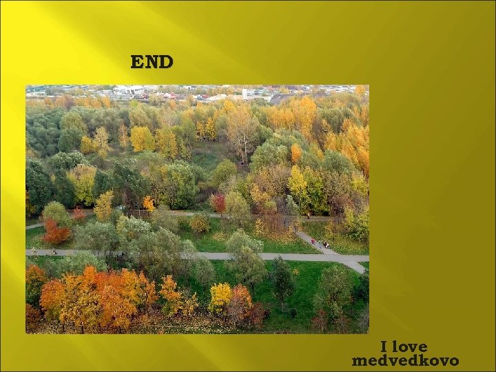 END I love medvedkovo 