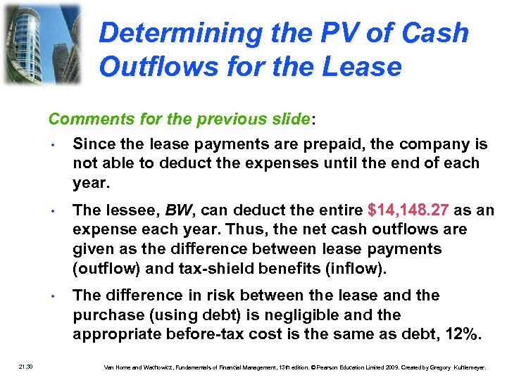 Determining the PV of Cash Outflows for the Lease Comments for the previous slide: