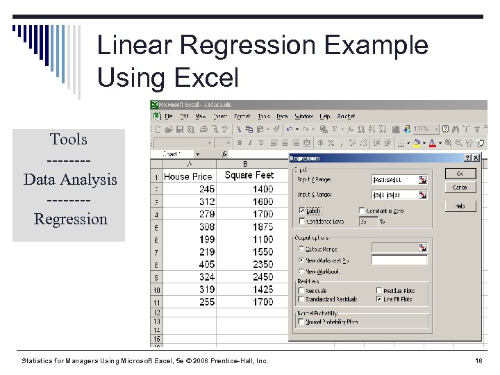 Linear Regression Example Using Excel Tools -------Data Analysis -------Regression Statistics for Managers Using Microsoft