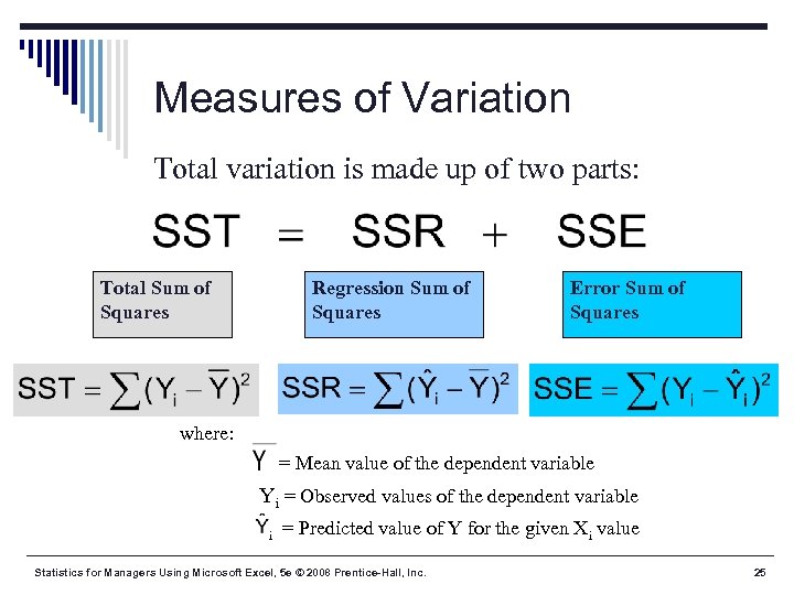 Measures of Variation Total variation is made up of two parts: Total Sum of