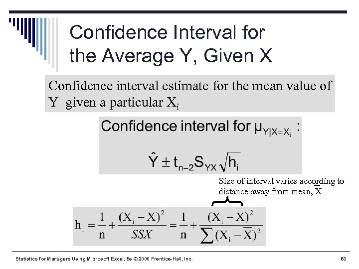 Confidence Interval for the Average Y, Given X Confidence interval estimate for the mean