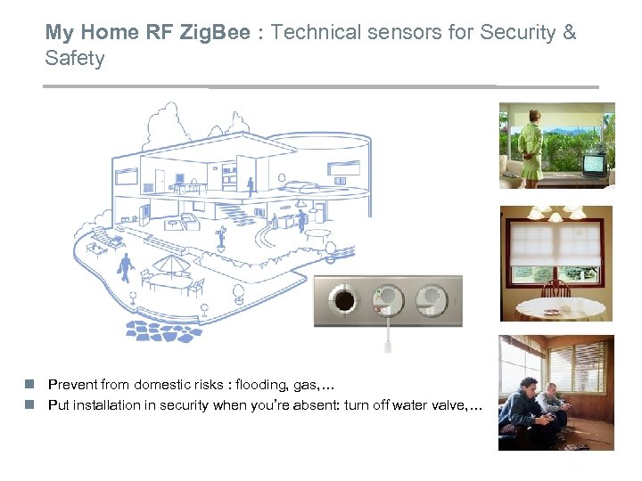 My Home RF Zig. Bee : Technical sensors for Security & Safety n Prevent