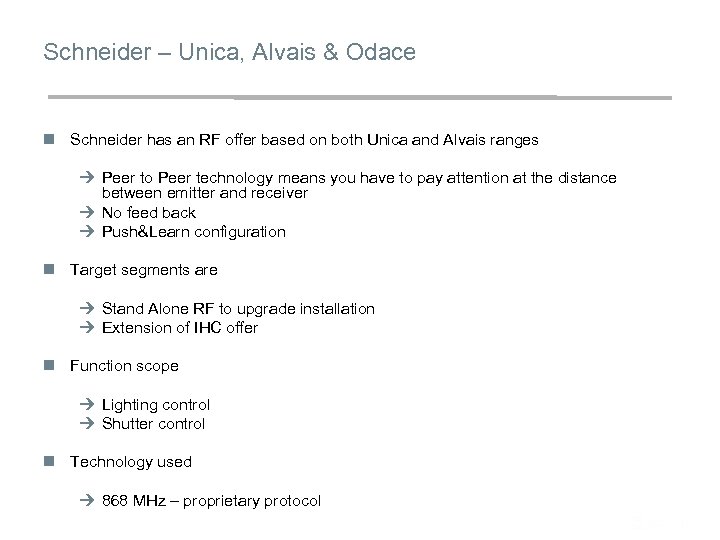 Schneider – Unica, Alvais & Odace n Schneider has an RF offer based on