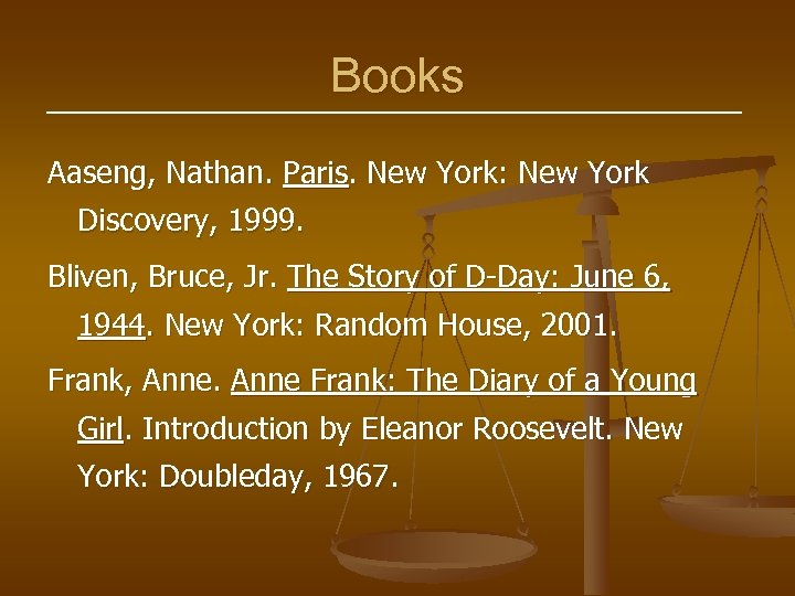 Books Aaseng, Nathan. Paris. New York: New York Discovery, 1999. Bliven, Bruce, Jr. The