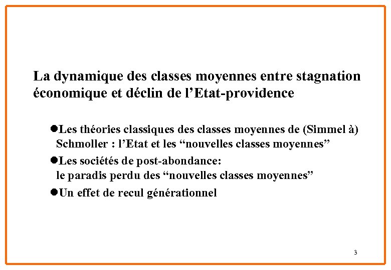 La dynamique des classes moyennes entre stagnation économique et déclin de l’Etat-providence l. Les